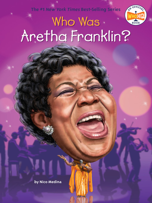 Title details for Who Was Aretha Franklin? by Nico Medina - Available